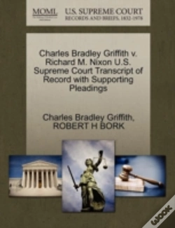 Capa do artigo Charles Bradley Griffith V. Richard M. Nixon U.S. Supreme Court Transcript Of Record With Supporting Pleadings