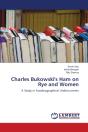 Charles Bukowski'S Ham On Rye And Women - Preview