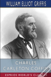 Capa do artigo Charles Carleton Coffin (Esprios Classics)