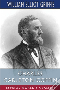 Capa do artigo Charles Carleton Coffin (Esprios Classics)