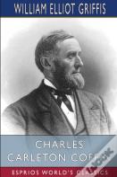 Charles Carleton Coffin (Esprios Classics)