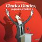 Charles Charles, Profession Président - Preview