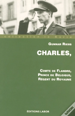 Capa do artigo Charles, Comte De Flandre, Prince De Bebgique, Régent Du Royaume