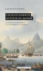 Charles Darwin Autour Du Monde : De L'Observation Des Espèces À La Conception De Leur Origine - Preview