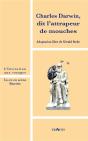 Charles Darwin, Dit L'Attrapeur De Mouches ; Adaptation Libre - Preview