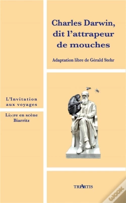 Capa do artigo Charles Darwin, Dit L'Attrapeur De Mouches ; Adaptation Libre
