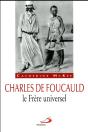 Charles De Foucauld, Le Frère Universel - Preview