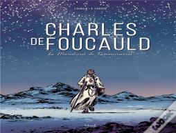 Charles De Foucauld ; Le Marabout De Tamanrasset