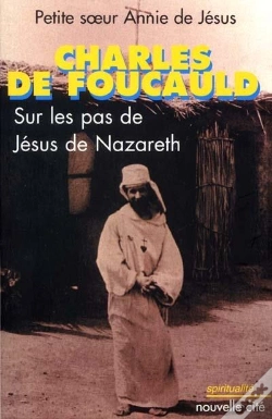 Capa do artigo Charles De Foucauld ; Sur Les Pas De Jesus De Nazareth