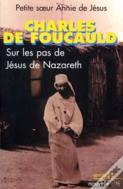 Capa do artigo Charles De Foucauld ; Sur Les Pas De Jesus De Nazareth