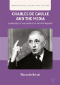 Charles De Gaulle And The Media - Preview