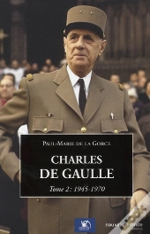 Charles De Gaulle T.2 ; 1945-1970