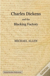 Charles Dickens And The Blacking Factory