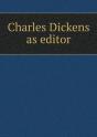 Charles Dickens As Editor - Preview