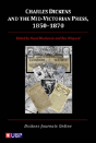 Charles Dickens & The Mid-Victorian Press, 1850-1870 - Preview