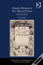 Charles Dickens'S Our Mutual Friend