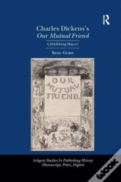 Charles Dickens'S Our Mutual Friend