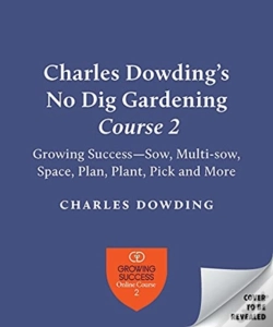 Capa do artigo Charles Dowding'S Skills For Growing
