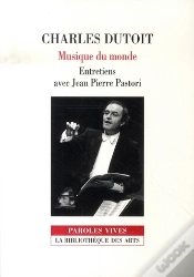 Capa do artigo Charles Dutoit ; Musique Du Monde ; Entretiens Avec Jean Pierre Pastori