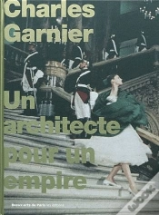 Capa do artigo Charles Garnier, Un Architecte Pour Un Empire