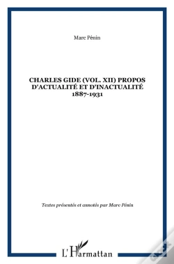 Capa do artigo Charles Gide Tome 12 ; Propos D'Actualité Et D'Inactualité ; 1887-1931