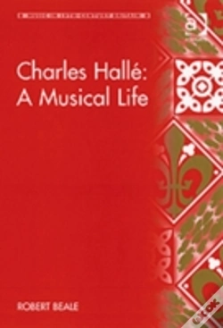 Capa do artigo Charles Halle: A Musical Life