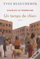 Charles Le Temeraire, Un Temps De Chien