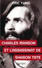 Charles Manson Et L'Assassinat De Sharon Tate - Preview