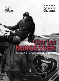 Capa do artigo Charles Nungesser, Une Vie En Images