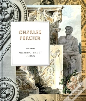 Capa do artigo Charles Percier, 1764-1834 ; Architecture Et Design