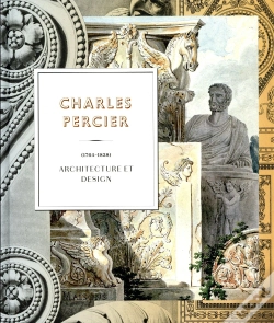 Capa do artigo Charles Percier, 1764-1834 ; Architecture Et Design
