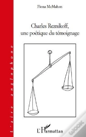 Charles Reznikoff, Une Poétique Du Témoignage