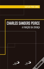 Capa do artigo Charles Sanders Peirce - A Fixação Da Crença