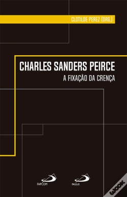 Capa do artigo Charles Sanders Peirce - A Fixação Da Crença
