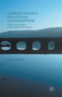 Charles Taylor'S Ecological Conversations