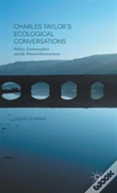 Charles Taylor'S Ecological Conversations