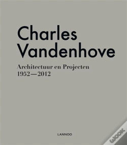 Capa do artigo Charles Vandenhove ; Architecture Et Projets ; 1952-2012