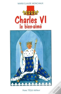 Capa do artigo Charles Vi, Le Bien-Aimé