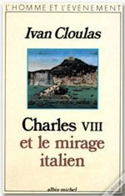 Capa do artigo Charles Viii Et Le Mirage Italien
