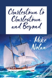 Capa do artigo Charlestown To Charlestown And Beyond