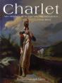 Charlet ; Aux Origines De La Légende Napoléonienne 1792-1845 - Preview