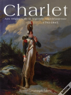 Capa do artigo Charlet ; Aux Origines De La Légende Napoléonienne 1792-1845