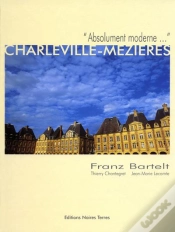 Capa do artigo Charleville-Mézières ; Absolument Moderne