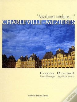 Capa do artigo Charleville-Mézières ; Absolument Moderne