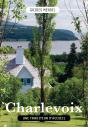 Charlevoix, Une Tradition D'Accueil - Preview