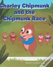 Charley Chipmunk And The Chipmunk Race