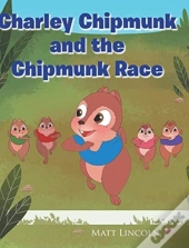 Charley Chipmunk And The Chipmunk Race