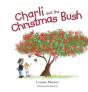 Charli And The Christmas Bush - Preview