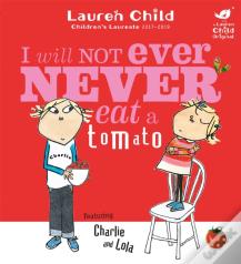 Charlie And Lola: I Will Not Ever Never Eat A Tomato