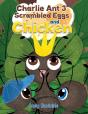 Charlie Ant 3: Scrambled Eggs And Chicken - Preview